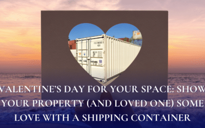 Valentine’s Day for Your Space: Show Your Property (and Loved One) Some Love with a Shipping Container